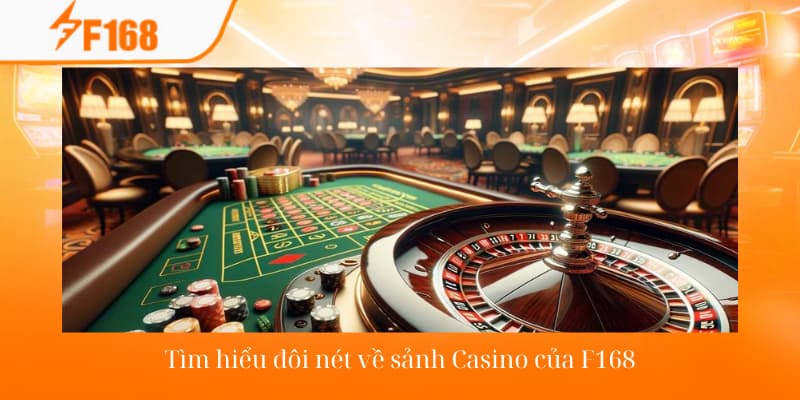 Đôi nét về sảnh Casino