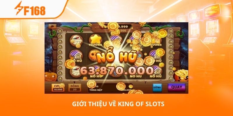 Giới thiệu về King of Slots