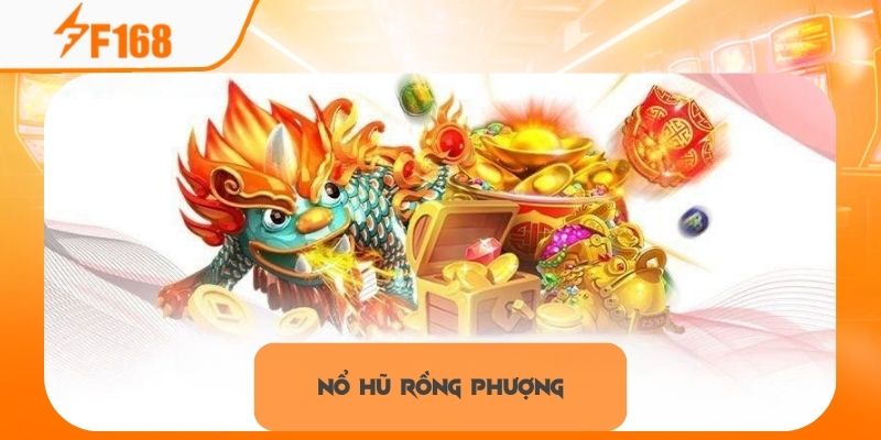 Nổ Hũ Rồng Phượng - Chinh Phục Jackpot Dễ Dàng Với 3 Bước