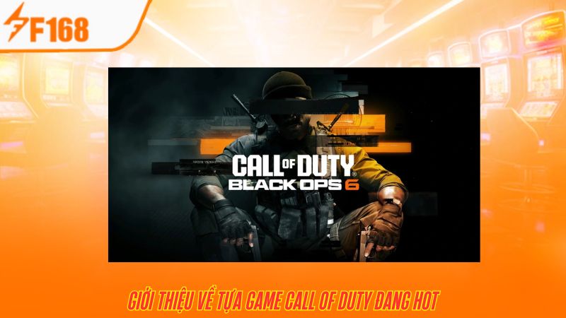 Call of Duty là tựa game esports rất nổi tiếng hiện nay